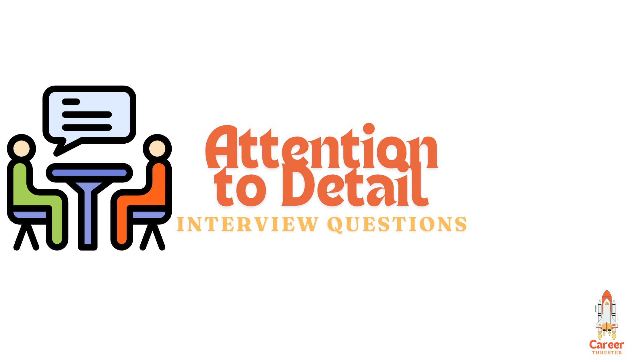 attention to detail interview questions