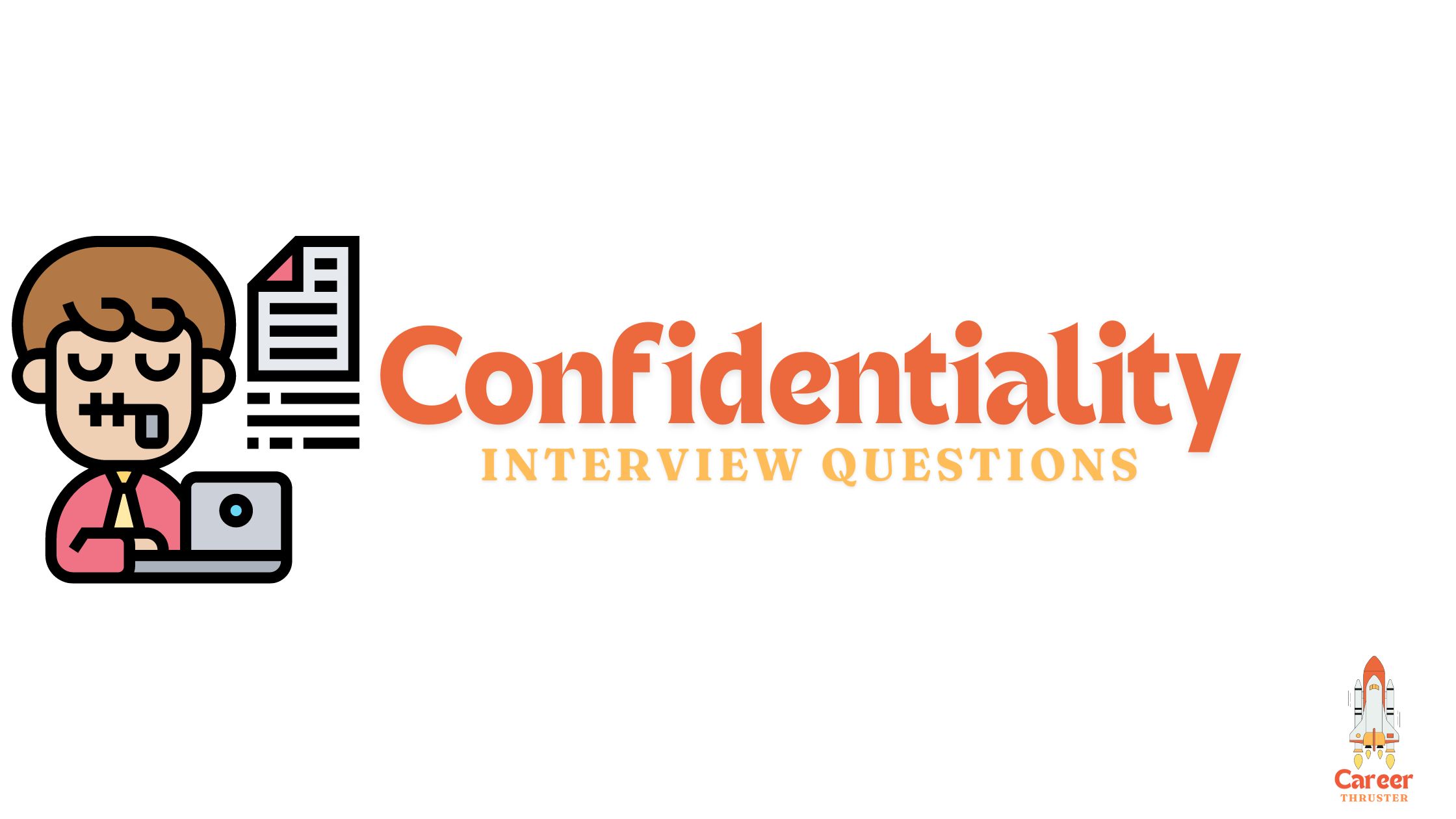 confidentiality interview questions