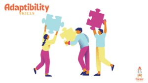 7 Essential Adaptability Skills You Need For Your Workplace